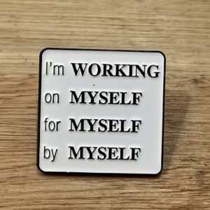 Pin Working on Myself