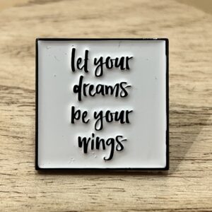 Pin Let Your Dreams Be Your Wings