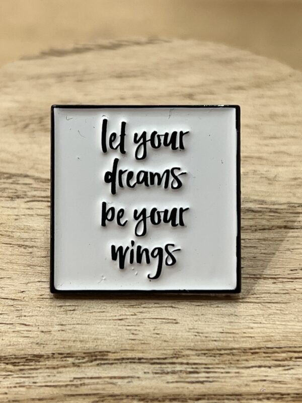 Pin Let Your Dreams Be Your Wings