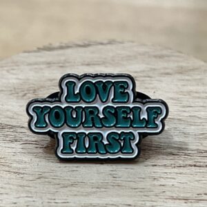 Pin Love Yourself First